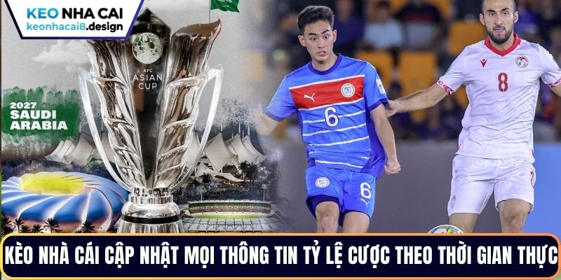 Kèo Nhà Cái cập nhật mọi thông tin tỷ lệ cược theo thời gian thực